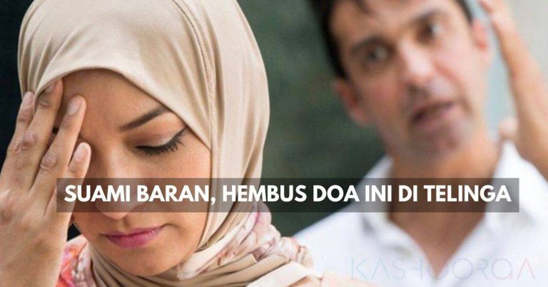 Jodoh Suami Panas Baran, Bisikkan Je Doa Ini Di Telinganya Senyap-Senyap